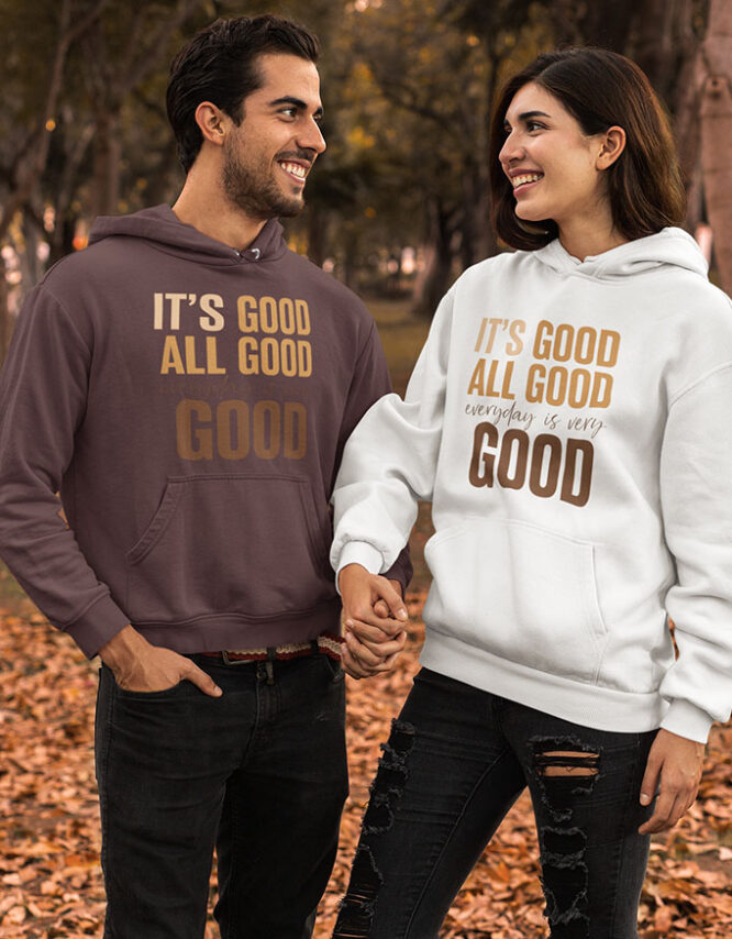 Its Good - Unisex Hoodie